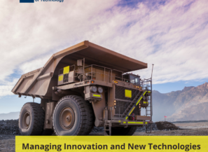 Managing Innovation and New Technologies in the Extractive Industries