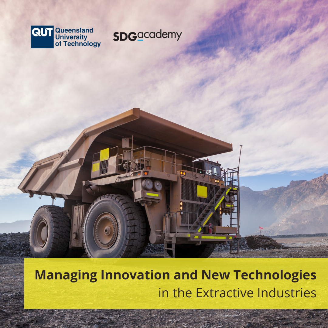 Managing Innovation and New Technologies in the Extractive Industries